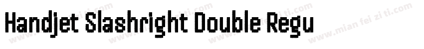 Handjet Slashright Double Regular字体转换
